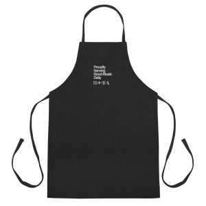 Proudly Serving Good Music Daily - Embroidered Apron